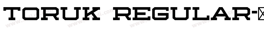 Toruk Regular字体转换 Toruk Regular字体转换
